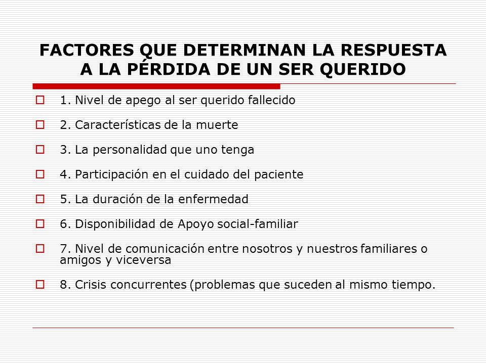 FACTORES QUE DETERMINAN LA RESPUESTA A LA PÉRDIDA DE UN SER QUERIDO