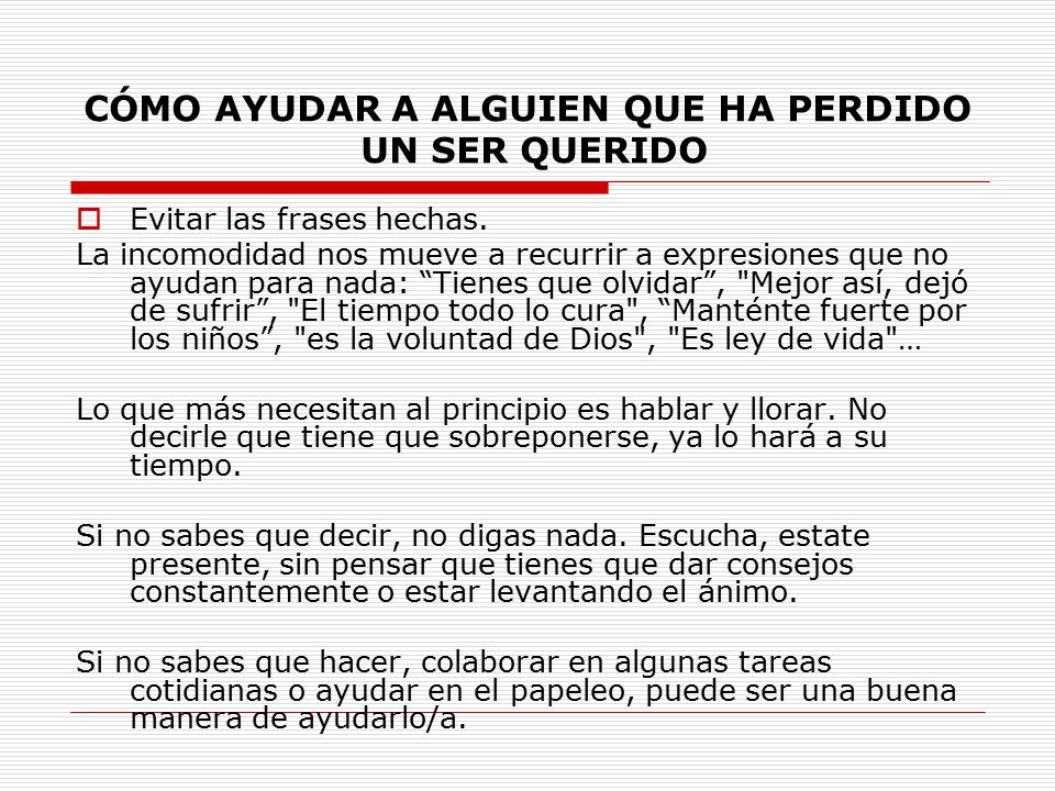CÓMO AYUDAR A ALGUIEN QUE HA PERDIDO UN SER QUERIDO