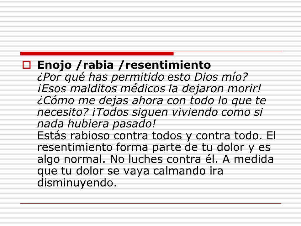 Enojo /rabia /resentimiento ¿Por qué has permitido esto Dios mío