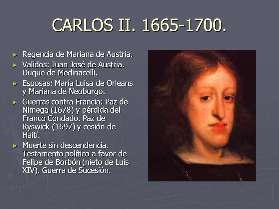 CARLOS II Regencia de Mariana de Austria.