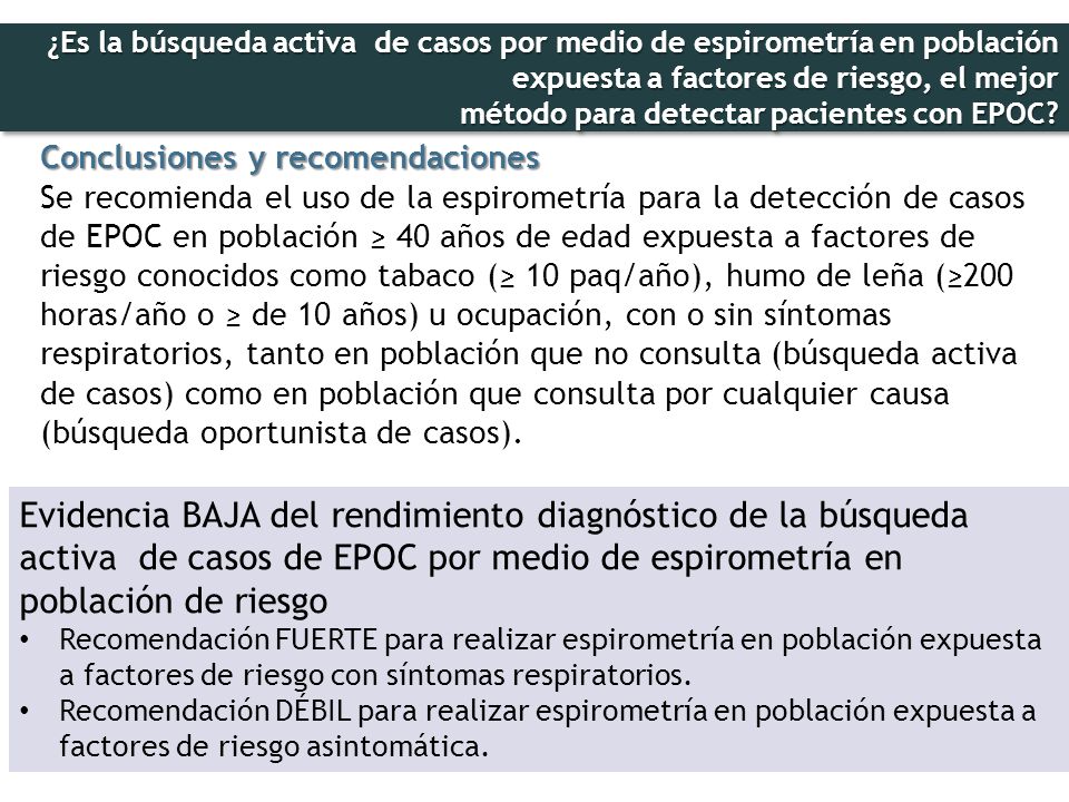 ¿Es la búsqueda activa de casos por medio de espirometría en población expuesta a factores de riesgo, el mejor método para detectar pacientes con EPOC