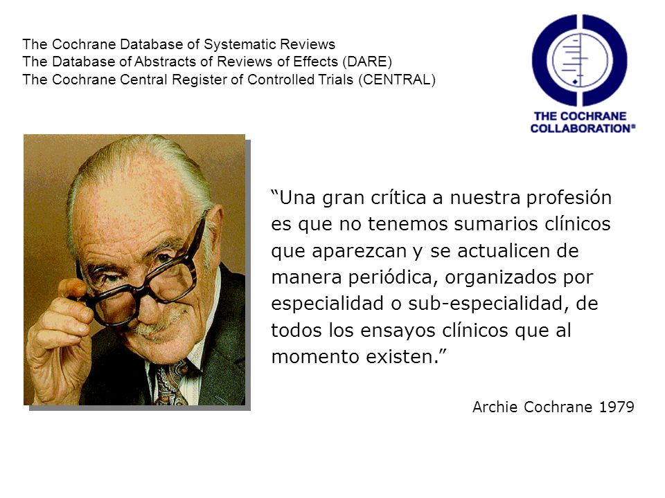 The Cochrane Database of Systematic Reviews
