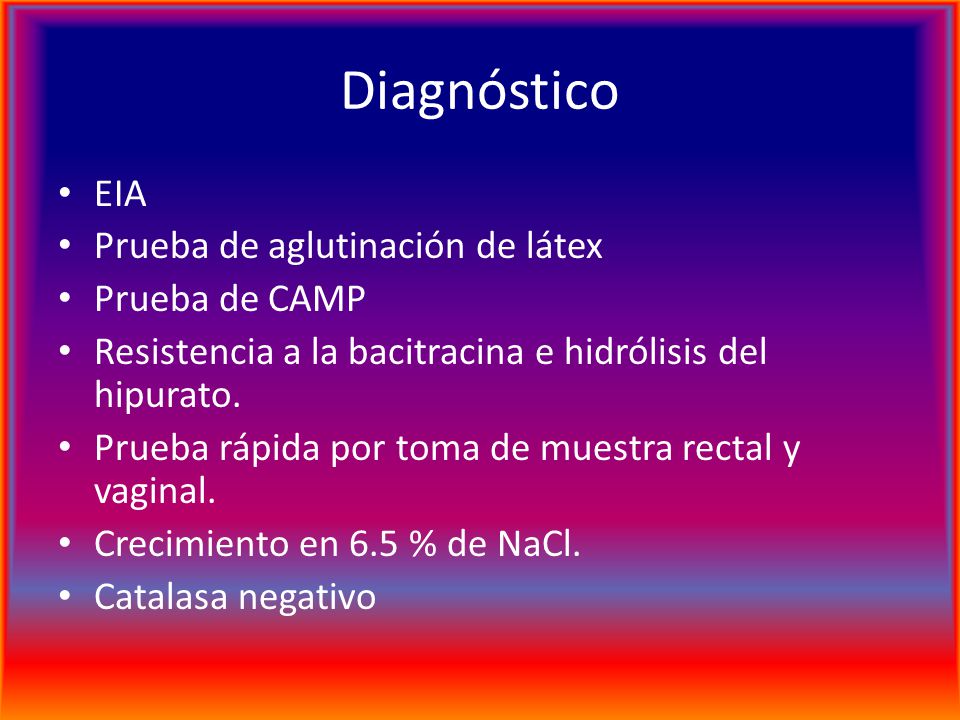 Diagnóstico EIA Prueba de aglutinación de látex Prueba de CAMP