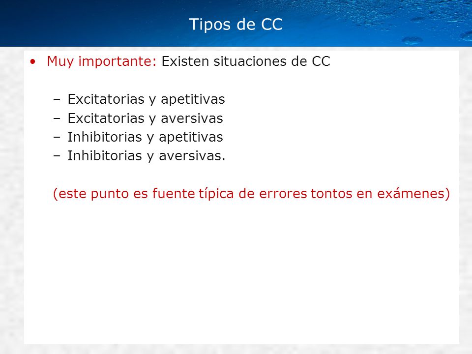 Tipos de CC Muy importante: Existen situaciones de CC