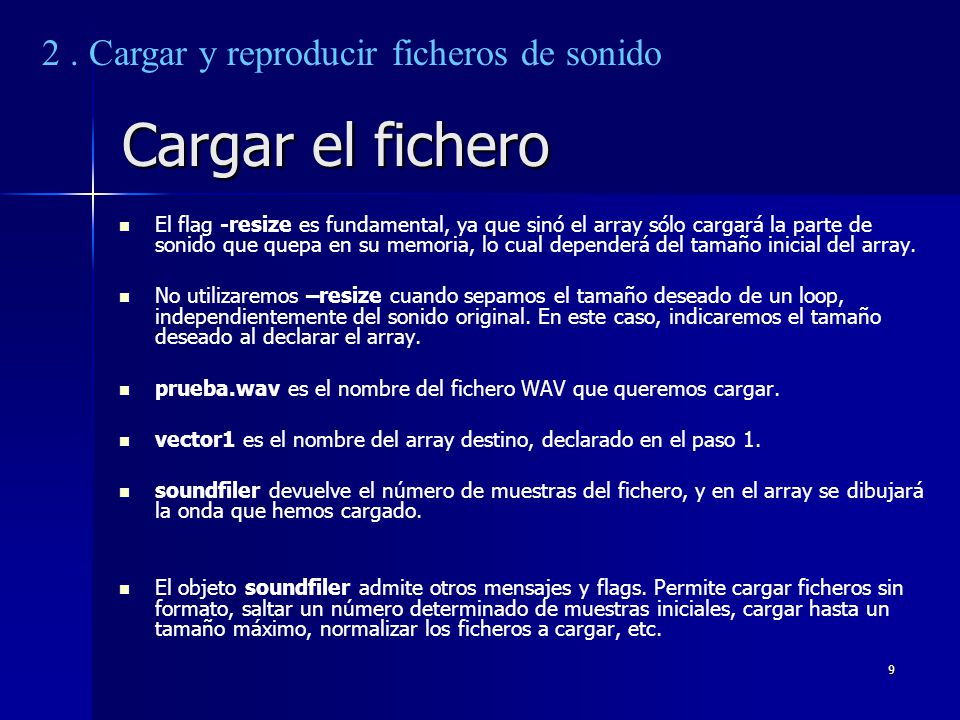 Cargar el fichero 2 . Cargar y reproducir ficheros de sonido