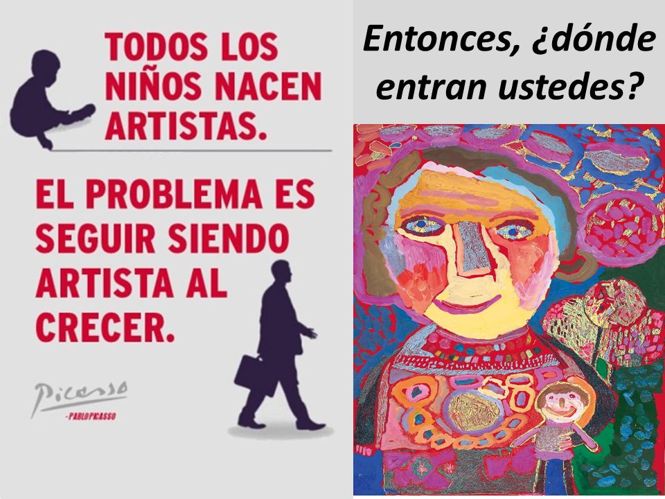 Entonces, ¿dónde entran ustedes