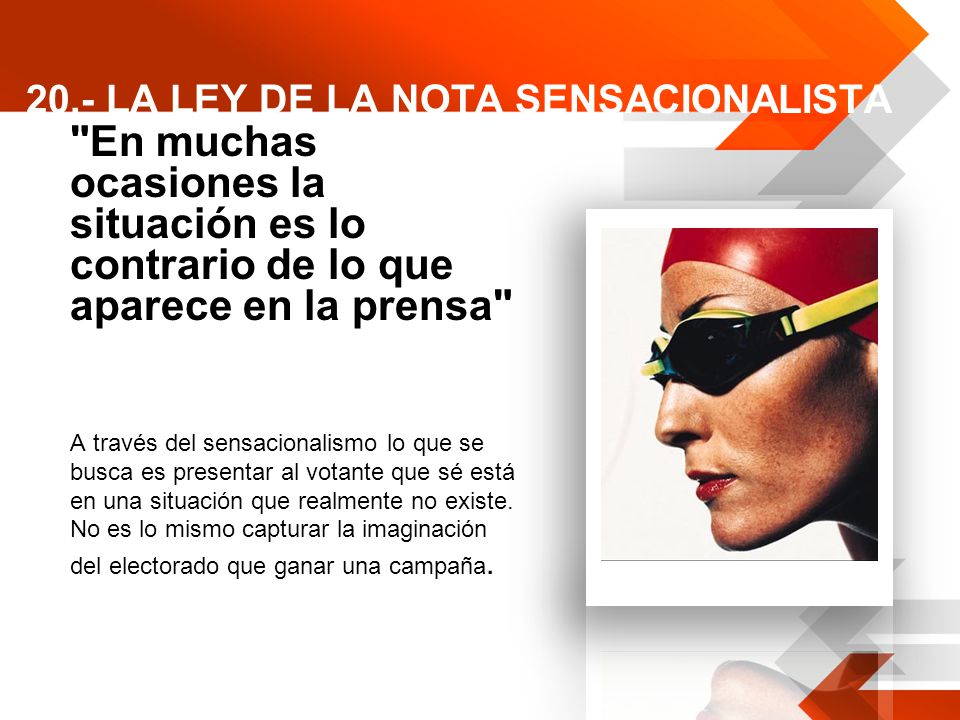 20.- LA LEY DE LA NOTA SENSACIONALISTA