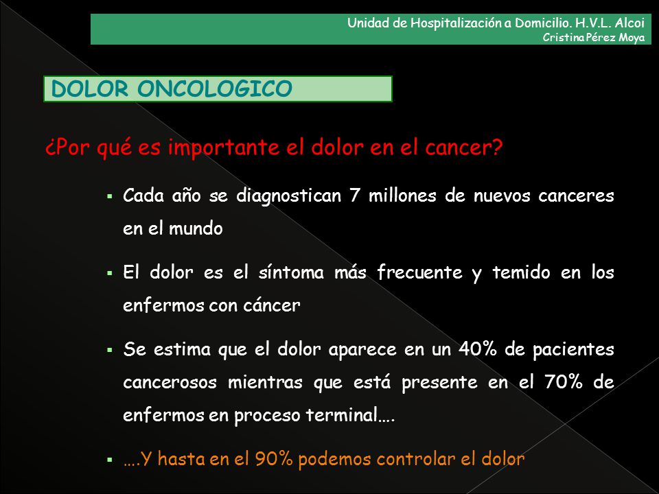 ¿Por qué es importante el dolor en el cancer DOLOR ONCOLOGICO