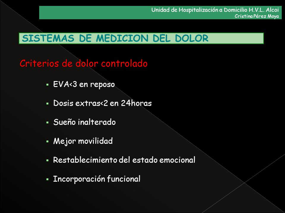 Criterios de dolor controlado SISTEMAS DE MEDICION DEL DOLOR
