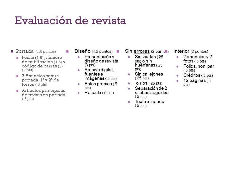 Evaluación de revista Portada (1.5 puntos) Diseño (4.5 puntos)
