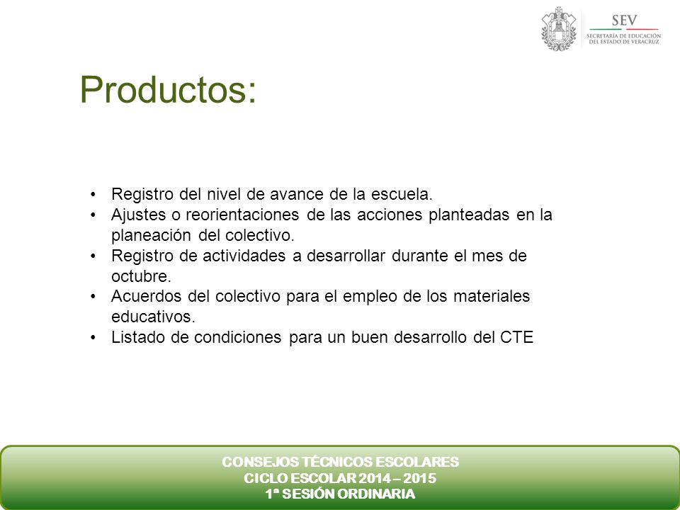 Productos: Registro del nivel de avance de la escuela.