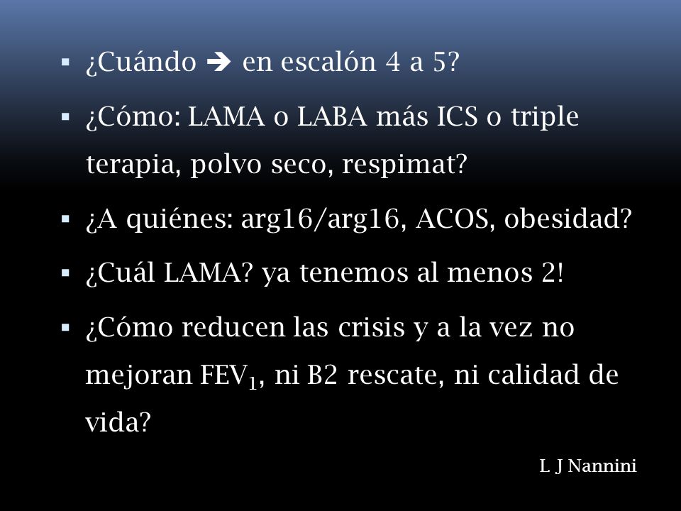 ¿Cómo: LAMA o LABA más ICS o triple terapia, polvo seco, respimat