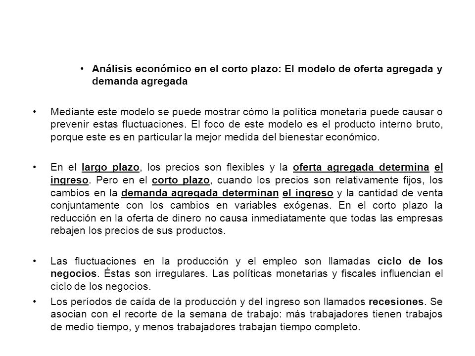 Análisis económico en el corto plazo: El modelo de oferta agregada y demanda agregada