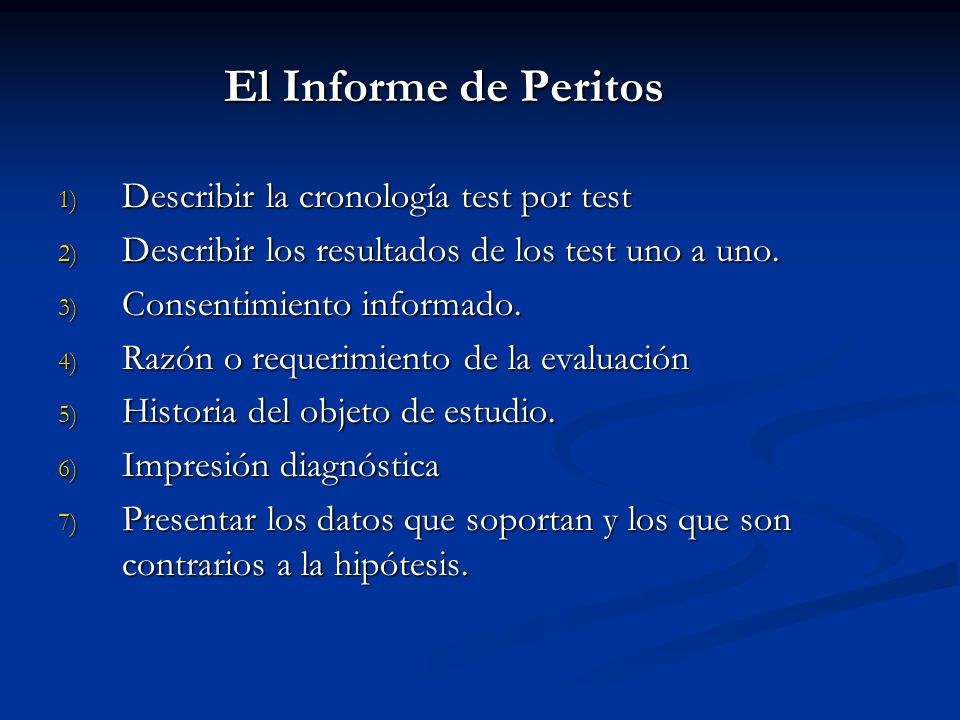 El Informe de Peritos Describir la cronología test por test
