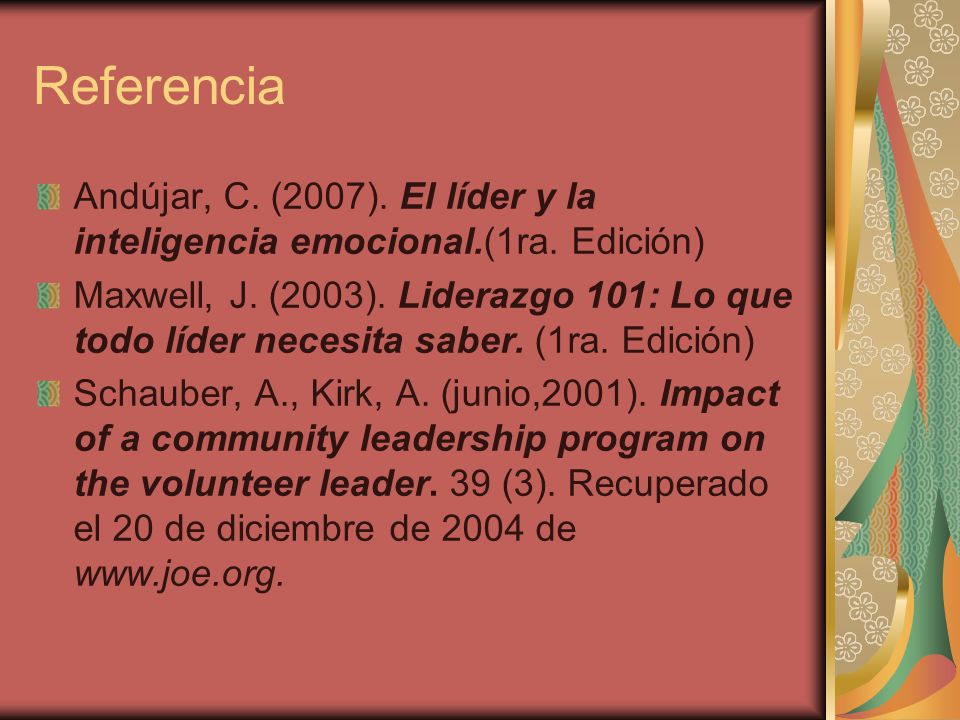 Referencia Andújar, C. (2007). El líder y la inteligencia emocional.(1ra. Edición)