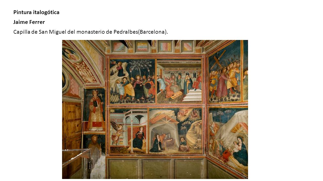 Pintura italogótica Jaime Ferrer Capilla de San Miguel del monasterio de Pedralbes(Barcelona).