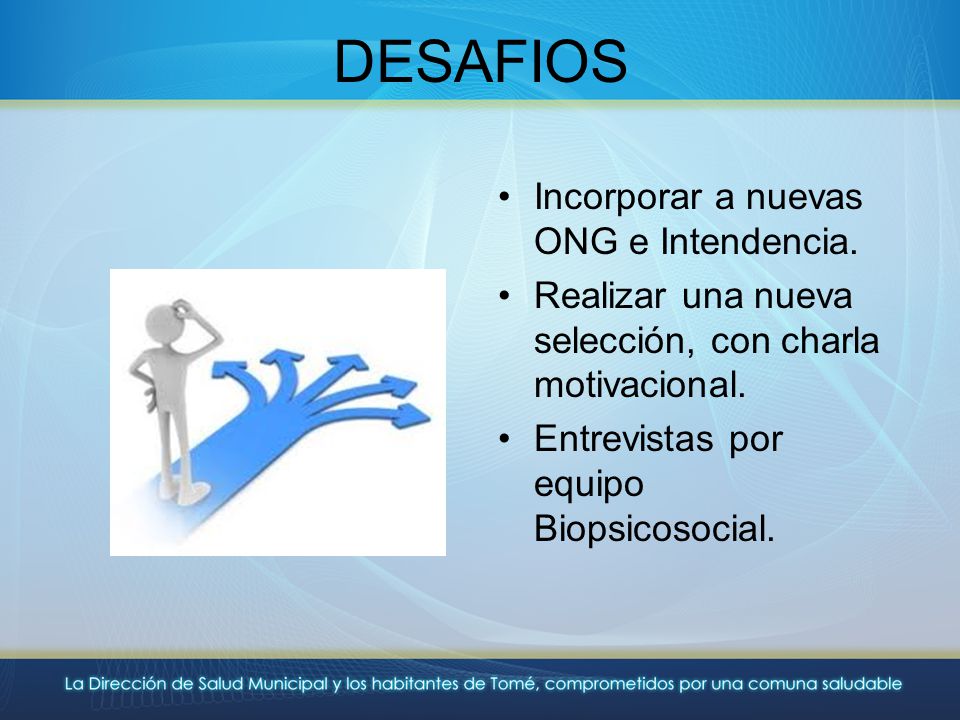 DESAFIOS Incorporar a nuevas ONG e Intendencia.