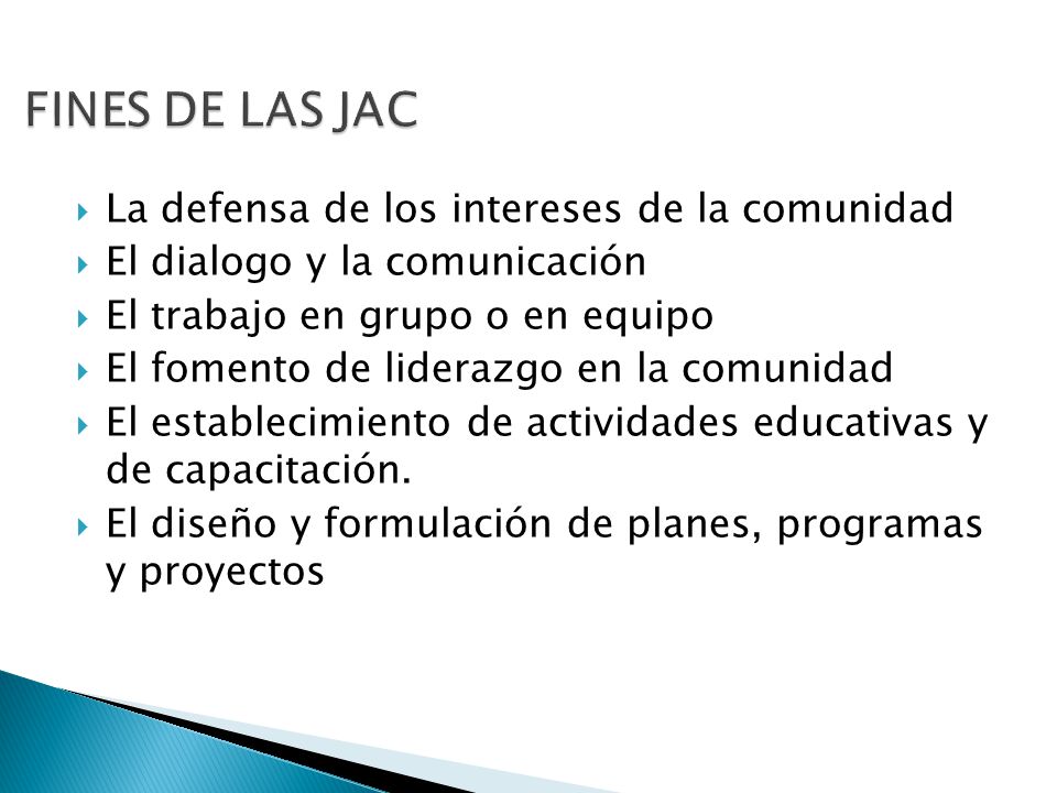 FINES DE LAS JAC La defensa de los intereses de la comunidad