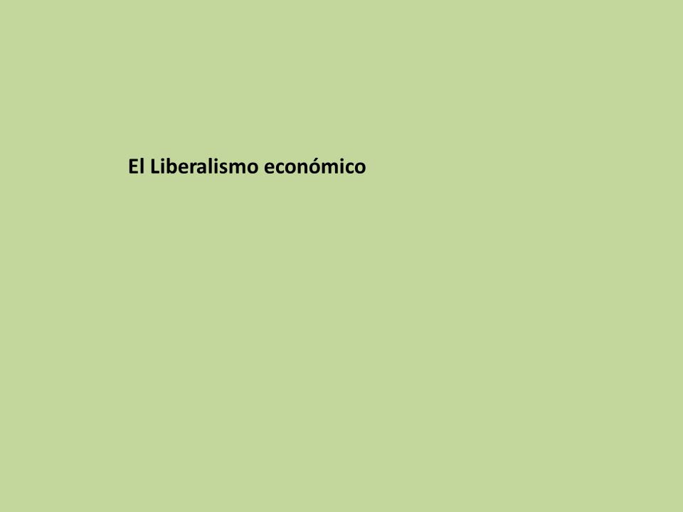 El Liberalismo económico