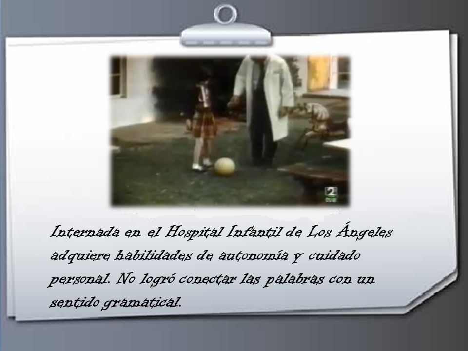 Internada en el Hospital Infantil de Los Ángeles adquiere habilidades de autonomía y cuidado personal.