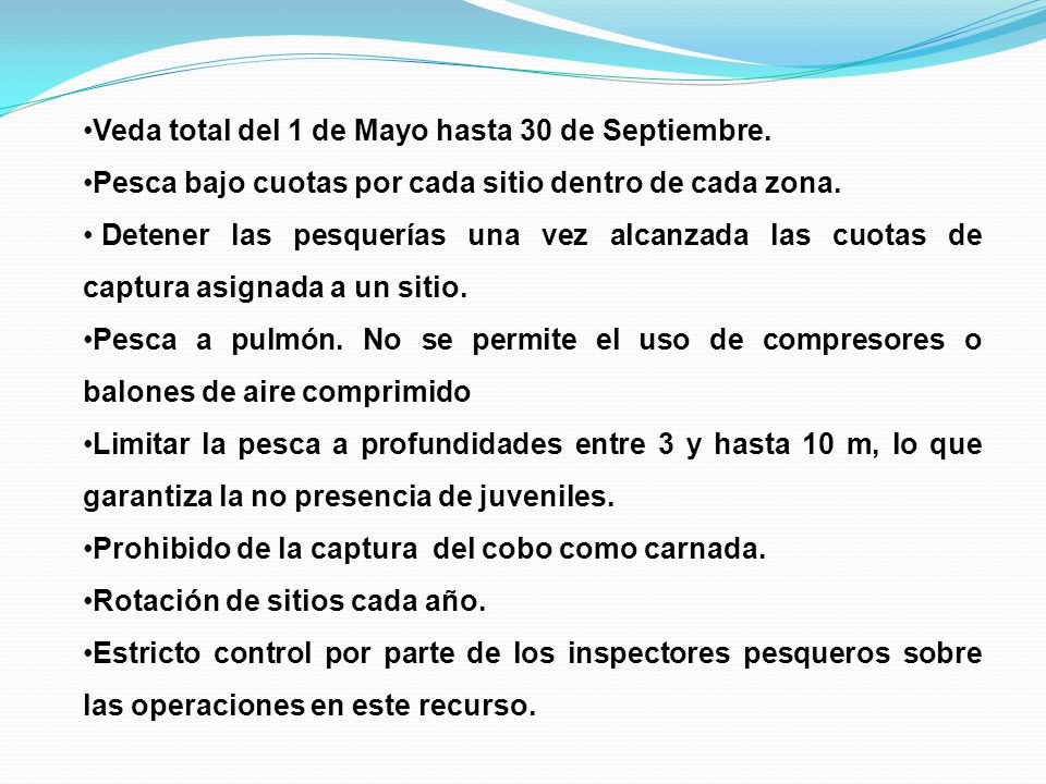 Veda total del 1 de Mayo hasta 30 de Septiembre.