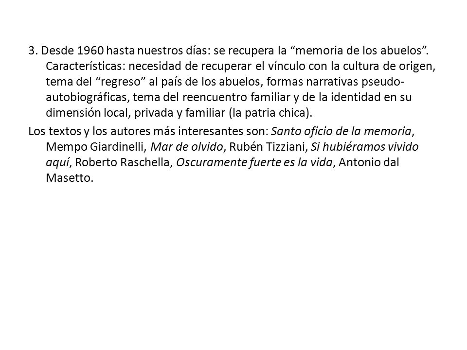3. Desde 1960 hasta nuestros días: se recupera la memoria de los abuelos .
