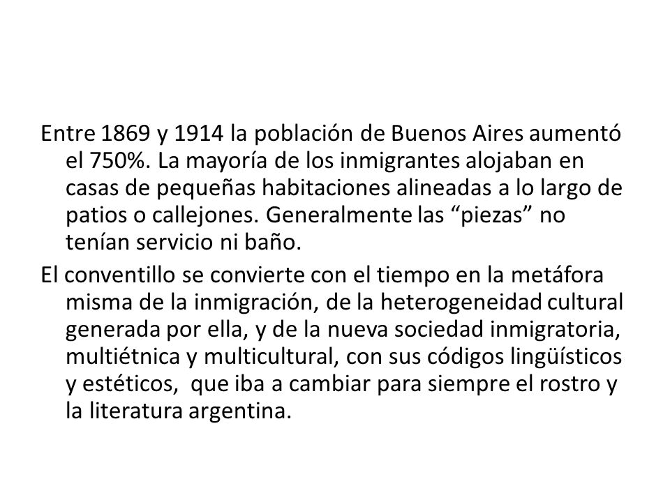 Entre 1869 y 1914 la población de Buenos Aires aumentó el 750%