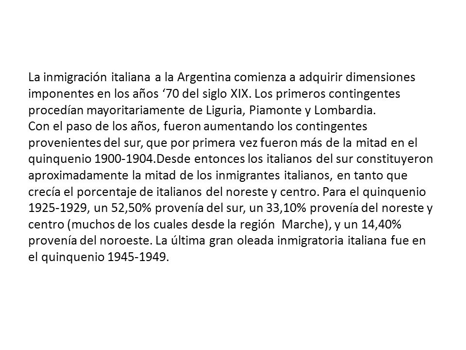 La inmigración italiana a la Argentina comienza a adquirir dimensiones imponentes en los años ‘70 del siglo XIX.