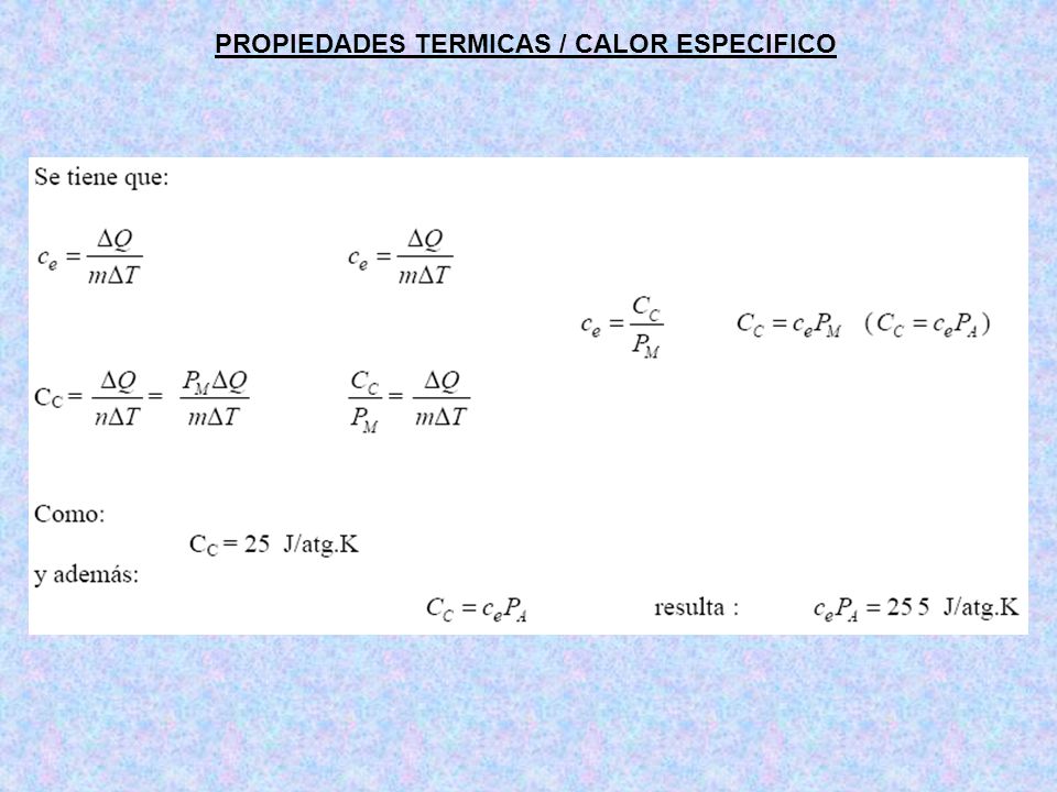 PROPIEDADES TERMICAS / CALOR ESPECIFICO