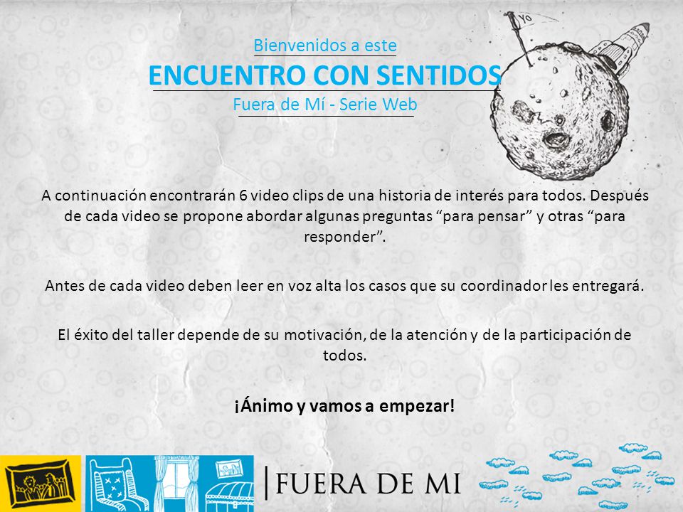 Bienvenidos a este ENCUENTRO CON SENTIDOS Fuera de Mí - Serie Web