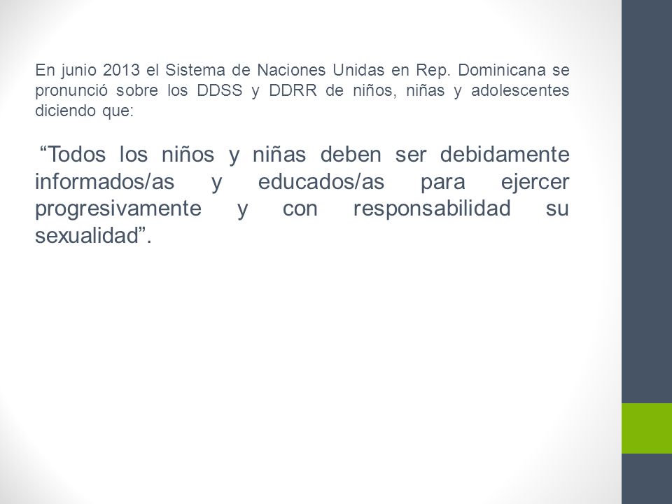 En junio 2013 el Sistema de Naciones Unidas en Rep