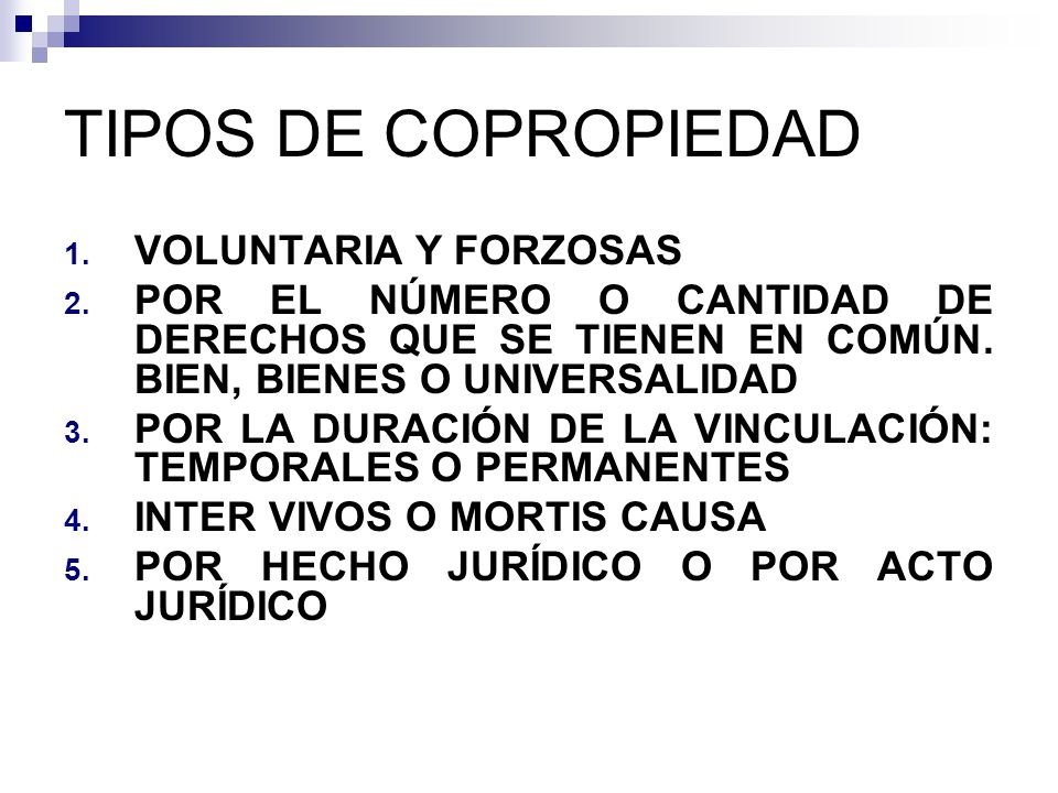 TIPOS DE COPROPIEDAD VOLUNTARIA Y FORZOSAS