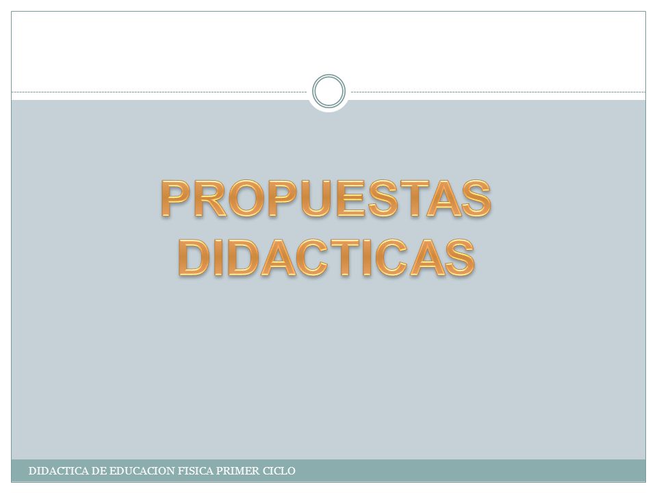 PROPUESTAS DIDACTICAS