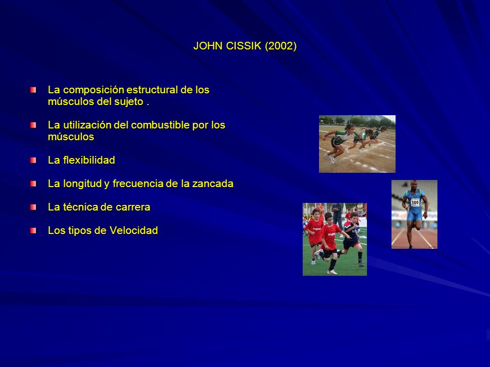 JOHN CISSIK (2002) La composición estructural de los. músculos del sujeto . La utilización del combustible por los.