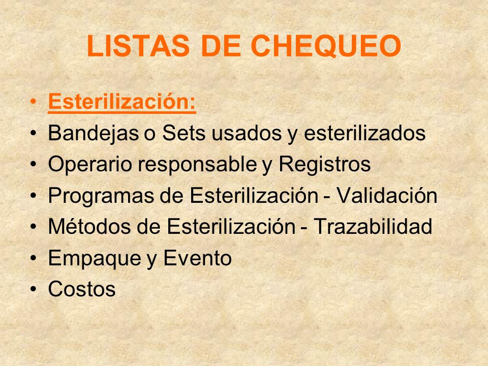 LISTAS DE CHEQUEO Esterilización: