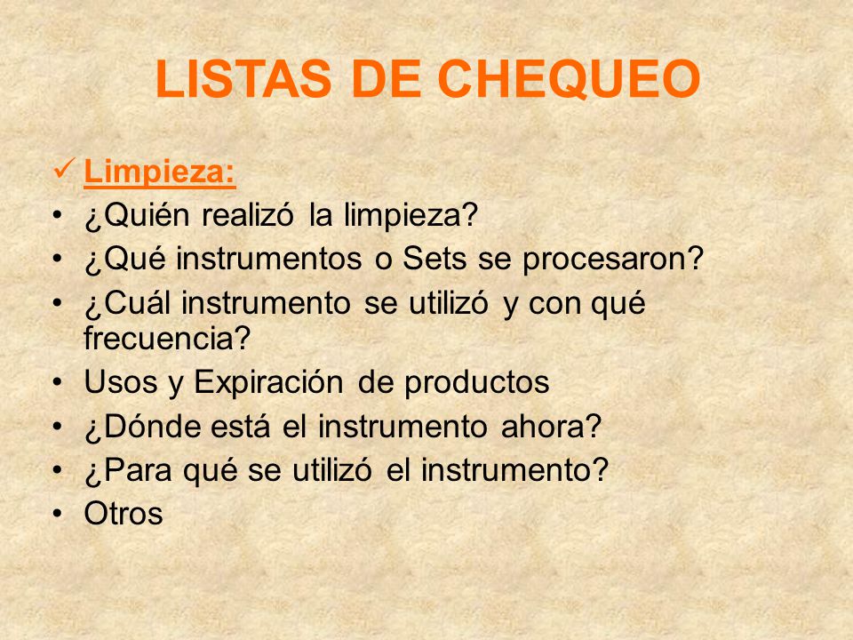 LISTAS DE CHEQUEO Limpieza: ¿Quién realizó la limpieza