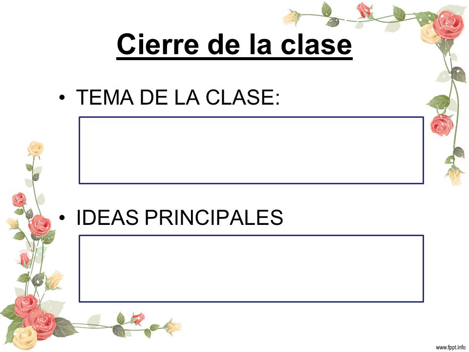 Cierre de la clase TEMA DE LA CLASE: IDEAS PRINCIPALES