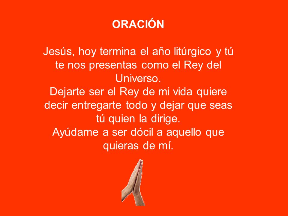 Ayúdame a ser dócil a aquello que quieras de mí.