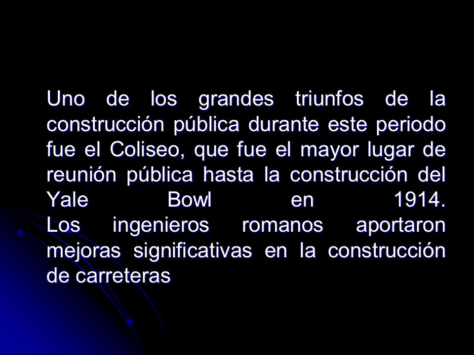 Uno de los grandes triunfos de la construcción pública durante este periodo fue el Coliseo, que fue el mayor lugar de reunión pública hasta la construcción del Yale Bowl en 1914.