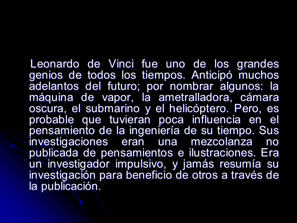 Leonardo de Vinci fue uno de los grandes genios de todos los tiempos