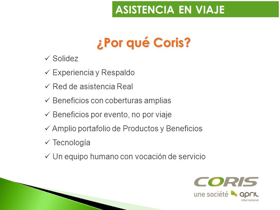 ¿Por qué Coris ASISTENCIA EN VIAJE Solidez Experiencia y Respaldo