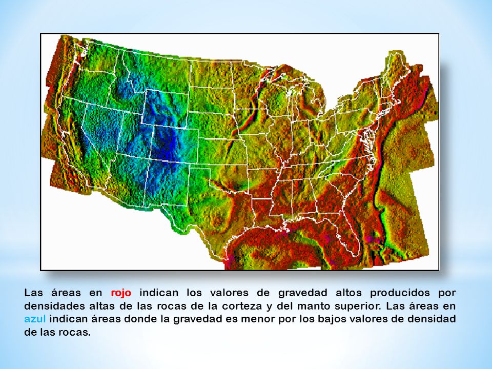 Las áreas en rojo indican los valores de gravedad altos producidos por densidades altas de las rocas de la corteza y del manto superior.