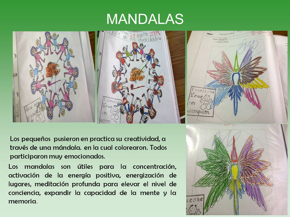 MANDALAS Los pequeños pusieron en practica su creatividad, a través de una mándala. en la cual colorearon. Todos participaron muy emocionados.