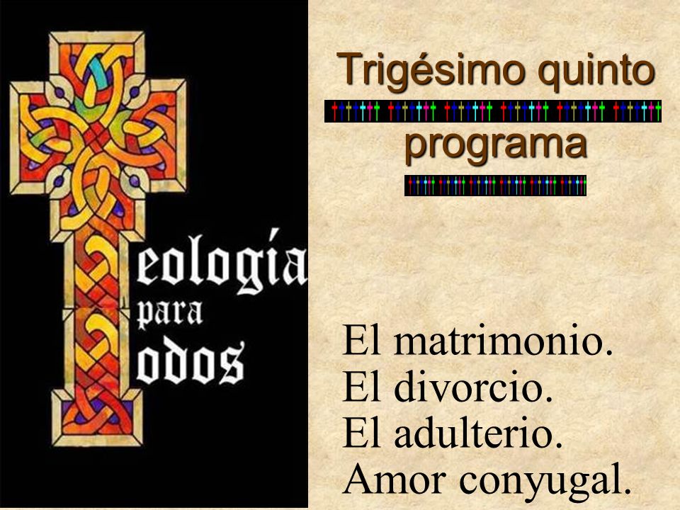 El matrimonio. El divorcio. El adulterio. Amor conyugal.