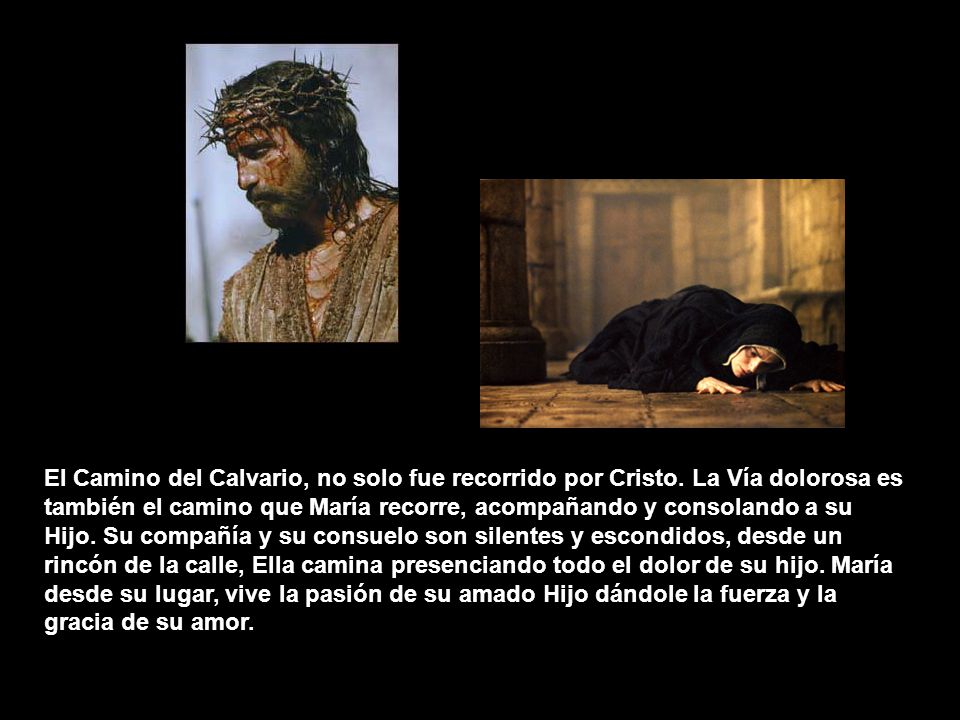 El Camino del Calvario, no solo fue recorrido por Cristo