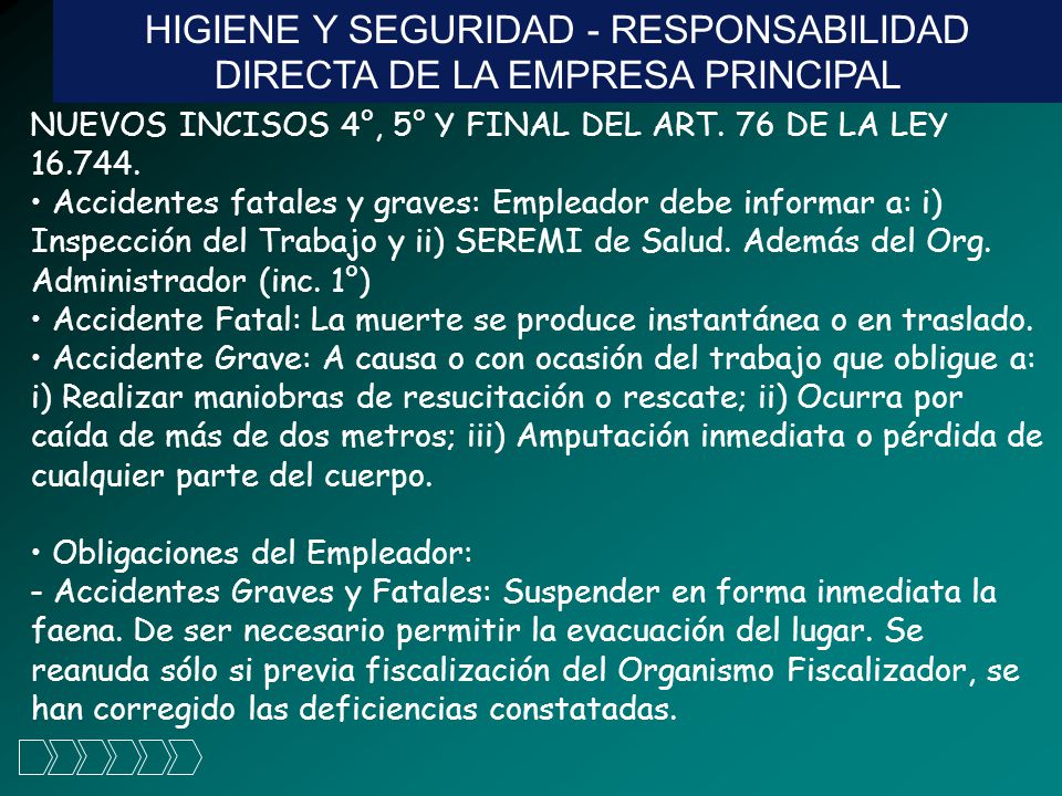 HIGIENE Y SEGURIDAD - RESPONSABILIDAD DIRECTA DE LA EMPRESA PRINCIPAL