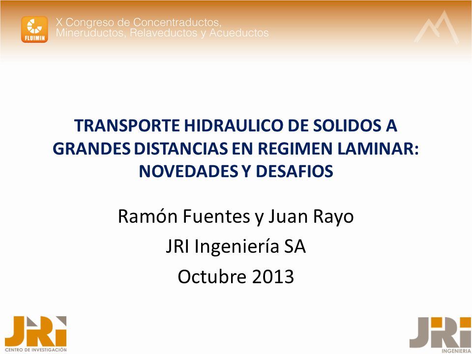 Ramón Fuentes y Juan Rayo JRI Ingeniería SA Octubre 2013