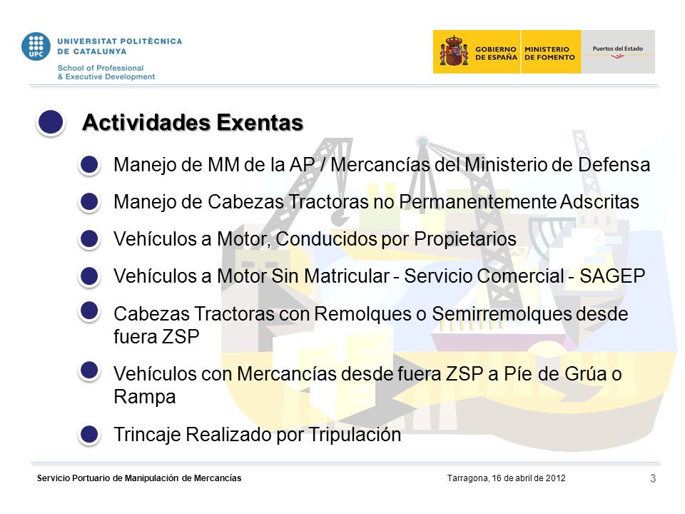 Actividades Exentas Manejo de MM de la AP / Mercancías del Ministerio de Defensa. Manejo de Cabezas Tractoras no Permanentemente Adscritas.