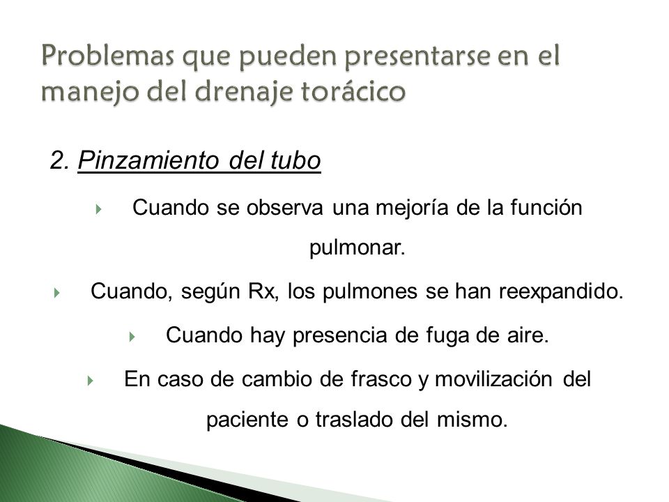 Problemas que pueden presentarse en el manejo del drenaje torácico