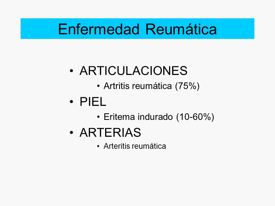 Enfermedad Reumática ARTICULACIONES PIEL ARTERIAS